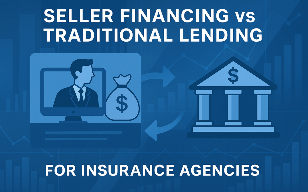 Seller Financing vs Traditional Lending for Insurance Agencies